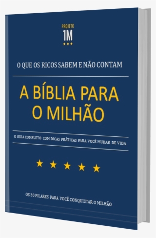 A Bíblia Para O Milhão O Que Os Ricos Sabem E Não Contam - Biblia Para O Milhao #9666515