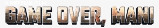 Game Over, Man - Game Over Man Logo #9670727