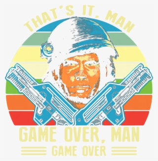 That S It Man Game Over Man Game Over Shirt, Sweater, - Poster #9671601