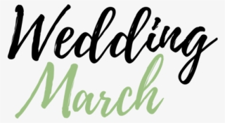 Chi Thee Wed Wedding March - Calligraphy #9673324