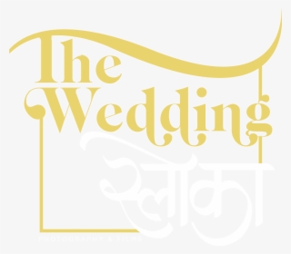The Wedding Sloka - Calligraphy #9673429 The Wedding Sloka - Calligraphy #9673429