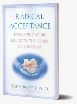 Embracing Your Life With The Heart Of A Buddha - Radical Acceptance Book Cover #9678468