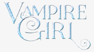 Vampire Girlkarpov Kinrade2018 07 14t10 - Calligraphy #972816