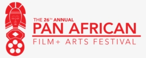 Pan African Film And Arts Festival - Pan African Film Festival #976843