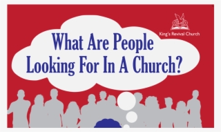 What Are People Looking For In A Church - Dr Ricks Denim #9713595 What Are People Looking For In A Church - Dr Ricks Denim #9713595