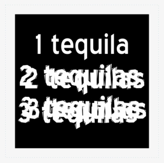 1 Tequila 2 Tequilas 3 Tequilas Logo - Poster #9721225