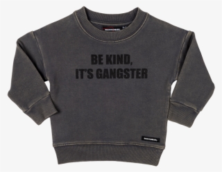 Be Kind It's Gangster Baby Jumper - Long-sleeved T-shirt #9723841