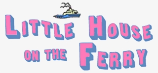 Little House On The Ferry Logo Large With Transparent - Jet Ski #9730638