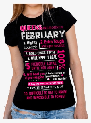 Queens Are Born In February" 10 Reasons Shirt 50% Off - Girl #9743706