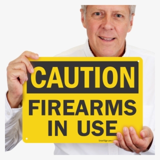 Firearms In Use Osha Caution Sign - Caution Sign #9746100