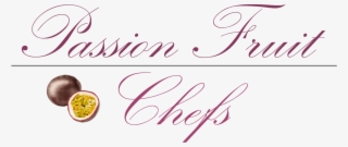 Passion Fruit Chefs Logo - Calligraphy #9767421