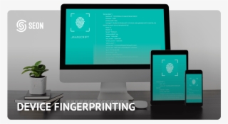 Device Fingerprinting- What Is It And How Can It Reduce - Led-backlit Lcd Display #9772196