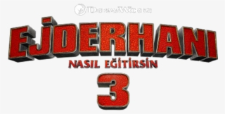 Ejderhanı Nasıl Eğitirsin - Ejderhanı Nasıl Eğitirsin 3 Logo #9781498