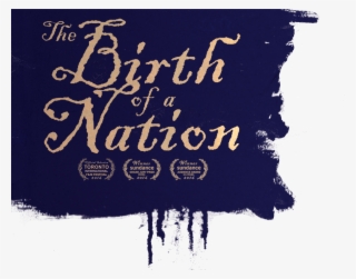 The Birth Of A Nation Fox Searchlight Png Fox Searchlight - Birth Of A Nation Movie 2016 #9794591