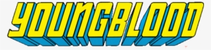 Rob Liefeld's Youngblood Super-team First Appeared - Youngblood #983555