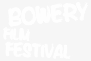 Skip To Content Bowery Film Festival - Film #984169