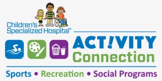 The Activity Connection Programs At Children's Specialized - Children's Specialized Hospital #9800979