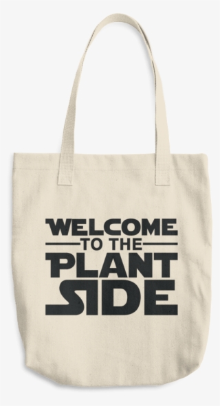 Welcome To The Plant Side - Tote Bag #9802895