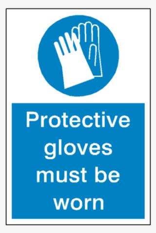 Protective Gloves Mandatory Sign - Must Be Worn #9804643