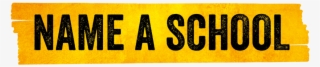 Name A School #9813828
