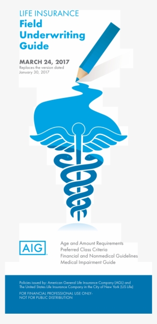 Life Insurance Field Underwriting Guide March 24, 2017 - Medical Symbol #9815286