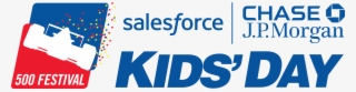 Salesforce & Jpmorgan Chase 500 Festival Kids' Day - Jp Morgan Chase #9843251