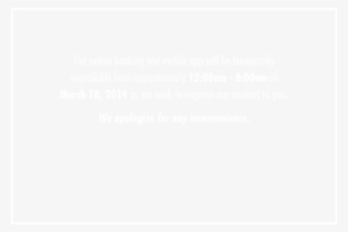 Our Online Banking App Will Be Temporarily Unavailable - White Image For Instagram #9846225
