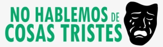 No Hablemos De Cosas Tristes - Human Action #9858888