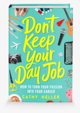 Don't Keep Your Day Job Cover For Website #9868508 Don't Keep Your Day Job Cover For Website #9868508