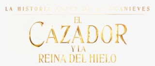 El Cazador Y La Reina Del Hielo - Calligraphy #9879577