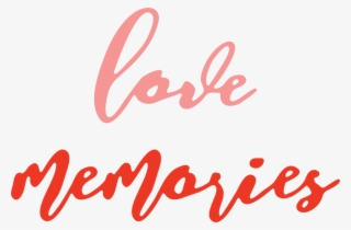 Love Memories Svg Cut File - Calligraphy #9883670