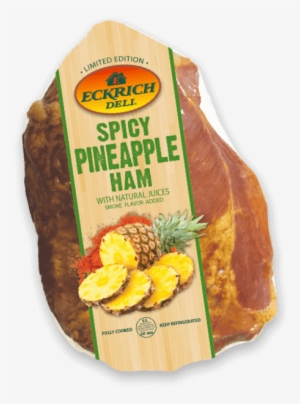 For A Limited Time Only Spicy Pineapple Ham Featuring - Eckrich Spicy Pineapple Ham #997788