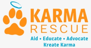 Karma Is A Non Profit 501 (3) Organization That Creates - Karma Rescue #9908555