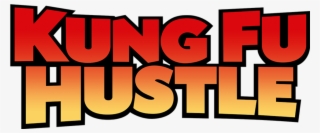 Kung Fu Hustle - Kung Fu Hustle Logo #9909329