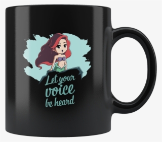 Ariel Disney Mug - Let Your Voice Be Heard Quotes #9916753
